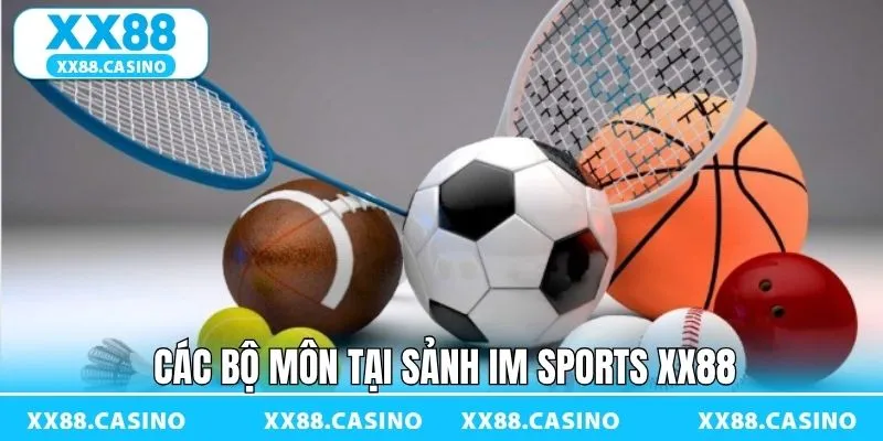 Tổng hợp các trò chơi đình đám tại sảnh IM Sports tại XX88 Tổng hợp các trò chơi đình đám tại sảnh IM Sports tại XX88
